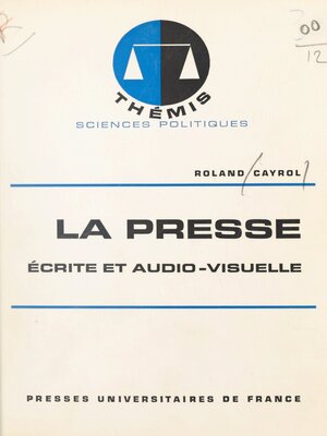 cover image of La presse, écrite et audio-visuelle